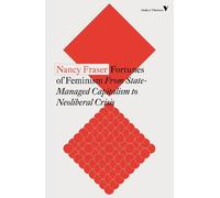 Nancy Fraser Fortunes of Feminism (Tapa blanda) Radical Thinkers
