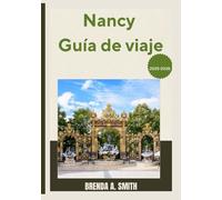 Nancy Guía de viaje 2026