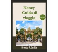 Nancy Guida di viaggio 2026