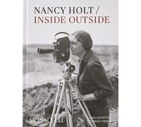 Nancy Holt : Inside / Outside (ART)