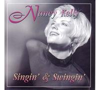 Nancy Kelly - Singin & Swingin