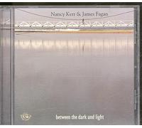 Nancy Kerr & James Fagan - Between the Dark & Light