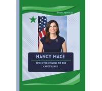 NANCY MACE: FROM THE CITADEL TO THE CAPITOL HILL