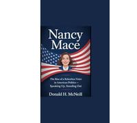 NANCY MACE: “The Rise of a Relentless Voice in American Politics - Speaking Up, Standing Out”