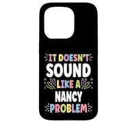 Nancy Personalized Women's Gift Custom Nancy Carcasa para iPhone 15 Pro