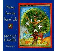 Nancy Rumbel - Notes from the Tree of Life