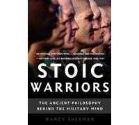Nancy Sherman Stoic Warriors (Tapa blanda)