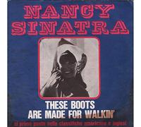 Nancy Sinatra / These Boots Are Made For Walkin'