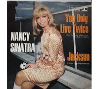 Nancy Sinatra - You only Live Twice (Originalaufnahme aus dem Film "Man lebt nur zweimal") / Jackson : Vinyl Single ;