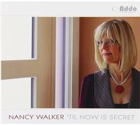 Nancy Walker - 'til Now Is Secret
