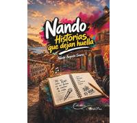 Nando: Historias que dejan huella