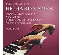 Nanes, Richard - Piano Concerto 2
