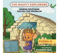 Nanha Mooshak Solves the Problem: The Mighty Explorers
