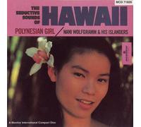 Nani Wolfgramm & His Islanders - The Seductive Sounds of Hawaii - Polynesian Girl