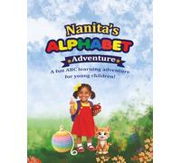 Nanita's Alphabet Adventure: A Fun ABC Learning Adventures for Young Children