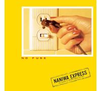 Naniwa Express - No Fuse [Vinyl LP] [VINYL] [Vinilo]