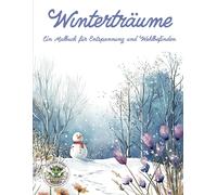 Nanja Holland Winterträume - Ein Malbuch für Entspannung und Wohlb (Tapa blanda)