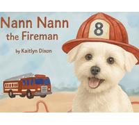 Nann Nann the Fireman