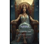 NANNA: El Tejedor del Tiempo y la Sabiduría Lunar: 10 (MESOPOTAMIA)