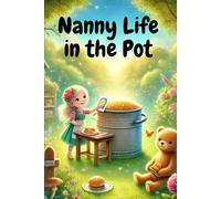Nanny Life in the Pot