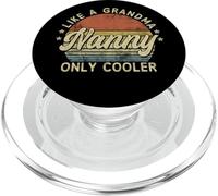 Nanny Like A Grandma Only Cooler Mother's Day Nanny PopSockets PopGrip para MagSafe