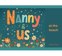 Nanny & Us: At the Beach (Nanny & Us Collection)