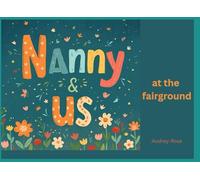 Nanny & Us: At the Fairground (Nanny & Us Collection)
