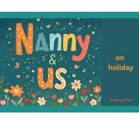 Nanny & Us: On Holiday (Nanny & Us Collection)