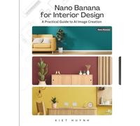 Nano Banana for Interior Design: A Practical Guide to AI Image Creation