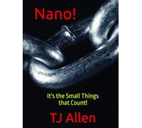 Nano!: It's the Small Things that Count!