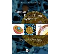 Nanoarchitectonics for Brain Drug Delivery (Advances in Bionanotechnology)