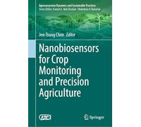 Nanobiosensors for Crop Monitoring and Precision Agriculture (Sustainability Sciences in Asia and Africa)