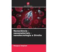 Nanociência - nanomateriais - nanotecnologia e Direito