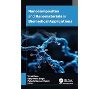 Nanocomposites and Nanomaterials in Biomedical Applications