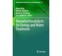 Nanoelectrocatalysts for Energy and Water Treatment (Environmental Chemistry for a Sustainable World, 74)