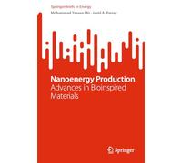 Nanoenergy Production: Advances in Bioinspired Materials (SpringerBriefs in Energy)
