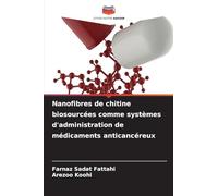 Nanofibres de chitine biosourcées comme systèmes d'administration de médicaments anticancéreux