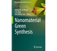 Nanomaterial Green Synthesis: 2 (Nanotechnology in Plant Sciences, 2)