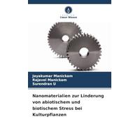 Nanomaterialien zur Linderung von abiotischem und biotischem Stress bei Kulturpflanzen