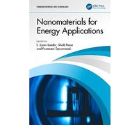 Nanomaterials for Energy Applications (Emerging Materials and Technologies)