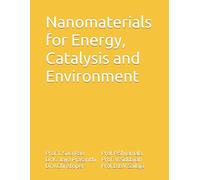 Nanomaterials for Energy, Catalysis and Environment