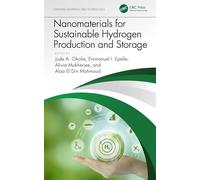 Nanomaterials for Sustainable Hydrogen Production and Storage (Emerging Materials and Technologies)