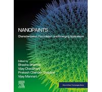 Nanopaints: Characterization, Formulation, and Emerging Applications (Micro & Nano Technologies)