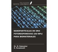 NANOPARTÍCULAS DE ORO FOTORESPONSIVAS (AU-NPs) PARA BIOMATERIALES