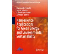 Nanoscience Applications for Green Energy and Environmental Sustainability (Advances in Sustainability Science and Technology)