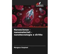 Nanoscienze - nanomateriali - nanotecnologia e diritto