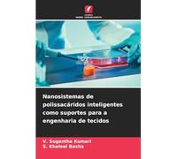 Nanosistemas de polissacáridos inteligentes como suportes para a engenharia de tecidos
