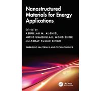 Nanostructured Materials for Energy Applications (Emerging Materials and Technologies)