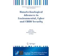 Nanotechnological Advances in Environmental, Cyber and CBRN Security (NATO Science for Peace and Security Series B: Physics and Biophysics)