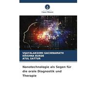 Nanotechnologie als Segen für die orale Diagnostik und Therapie